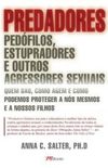 Predadores - pedfilos, estupradores e outros agressores sexuais