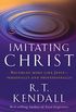 Imitating Christ: Becoming More Like Jesus (English Edition)