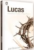 Lucas - O Evangelho de Jesus, O Homem Perfeito