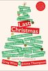 Last Christmas: Memories of Christmases Past and Hopes of Future Ones