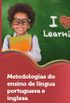 Metodologias do Ensino de Lngua Portuguesa e Inglesa