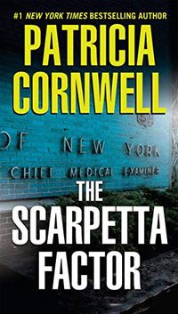 The Scarpetta Factor: Scarpetta (Book 17) (Kay Scarpetta) (English Edition)