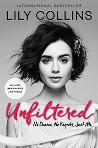 Unfiltered: No Shame, No Regrets, Just Me. (English Edition)