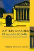 El mundo de Sofia: Novela sobre la historia de la filosofa (Las Tres Edades / Biblioteca Gaarder n 1) (Spanish Edition)
