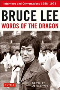 Bruce Lee Words of the Dragon