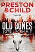 Old Bones - Tote lgen nie: Thriller (Ein Fall fr Nora Kelly und Corrie Swanson 1) (German Edition)