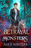 Of Betrayal and Monsters