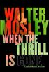 When the Thrill is Gone: Leonid McGill 3 (Leonid McGill mysteries) (English Edition)
