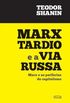 Marx Tardio e a Via Russa