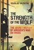 The Strength of the Wolf: The Secret History of America