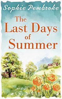 The Last Days of Summer: The perfect feel good summer read! (English Edition)