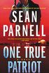 One True Patriot: A Novel (Eric Steele Book 3) (English Edition)