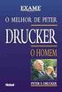 O Melhor de Peter Drucker - O Homem