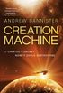 Creation Machine: A Novel of the Spin