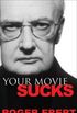 Your Movie Sucks (English Edition)
