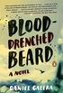 Blood-Drenched Beard: A Novel (English Edition)