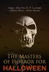 The Masters of Horror for Halloween: The Greatest Works of Edgar Allan Poe, H. P. Lovecraft, Ambrose Bierce & Arthur Machen  All in One Premium Edition (English Edition)