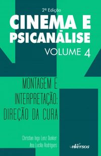 Cinema e psicanlise - Volume 4