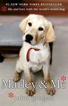 Marley & Me: Life and Love with the World
