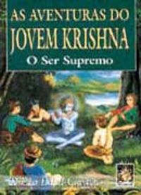 Aventuras do Jovem Krishna, As - O Ser Supremo