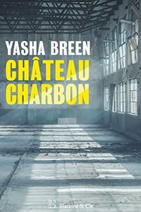 Chteau Charbon: Roman (French Edition)