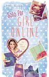 Solo fr Girl Online (Die Girl Online-Reihe 3) (German Edition)