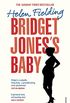 Bridget Joness Baby: The Diaries (Bridget Jones