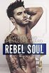Rebel Soul (Rush-Serie 1) (German Edition)