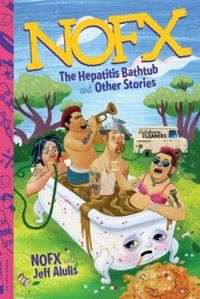 The Hepatitis Bathtube and Other Stories