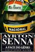 Ayrton Senna - A Face do Gnio