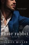 White Rabbit: The Rise