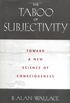 The Taboo of Subjectivity: Towards a New Science of Consciousness (English Edition)