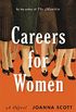 Careers for Women: A Novel (English Edition)