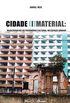 Cidade (I)Material. Museografias do Patrimnio Cultural no Espao Urbano