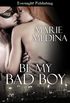 Be My Bad Boy (English Edition)