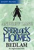 Young Sherlock Holmes: Bedlam (Short Reads) (English Edition)