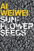Ai Weiwei: Sunflower Seeds (English Edition)