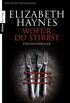 Wofr du stirbst: Psychothriller (German Edition)