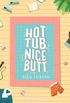 Hot Tub, Nice Butt
