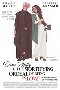 Draco Malfoy and the Mortifying Ordeal of Being in Love