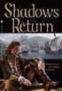 Shadows Return
