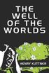 The Well of the Worlds