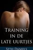 Training in de late uurtjes: Een erotische trio fantasie (Dutch Edition)