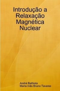 Introduo  Relaxao Magntica Nuclear