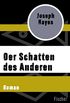 Der Schatten des Anderen: Roman (German Edition)
