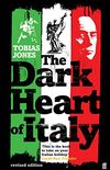 The Dark Heart of Italy: Travels through Space and Time across Italy (English Edition)
