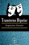 Transtorno Bipolar  Aspectos Gerais (Portuguese Edition)