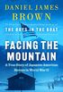 Facing the Mountain: A True Story of Japanese American Heroes in World War II (English Edition)
