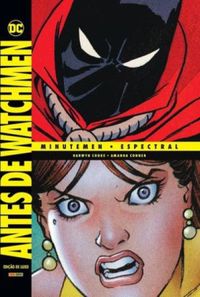 Antes de Watchmen: Minutemen - Espectral