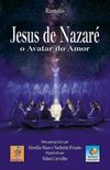 Jesus de Nazar o Avatar do Amor